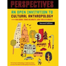 Perspectives: An Open Invitation to Cultural Anthropology