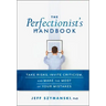 The Perfectionist's Handbook