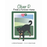 Oliver P Finds a Forever Home