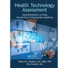 Health Technology Assessment: Using Biostatistics to Break the Barriers of Adopting New Medicines