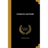 Conductor and Guide