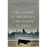 The Good It Promises, the Harm It Does: Critical Essays on Effective Altruism