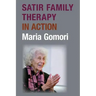 Satir Family Therapy in Action