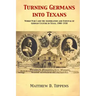 Turning Germans into Texans: World War I and the Assimilation and Survival of German Culture in Texas, 1900-1930