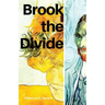 Brook the Divide