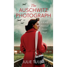 The Auschwitz Photograph: A WWII Historical Fiction Novel