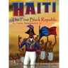 Haiti: The First Black Republic