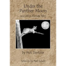 Under the Panther Moon: and other Florida Tales