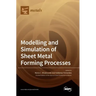 Modelling and Simulation of Sheet Metal Forming Processes