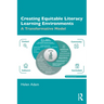 Creating Equitable Literacy Learning Environments: A Transformative Model