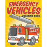 Emergency Vehicles Coloring Book: Kids Coloring Books