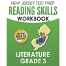 NEW JERSEY TEST PREP Reading Skills Workbook Literature Grade 3: Preparation for the NJSLA-ELA
