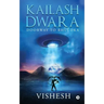 Kailash Dwara: Doorway to Bhuloka