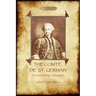 The Comte de St Germain: The Definitive Account of the Famed Alchemist and Rosicrucian Adept (Aziloth Books)