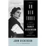 On Her Trail: My Mother, Nancy Dickerson, TV News' First Woman Star