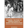Pioneers: The Story of Oswego County's Search and Rescue Team