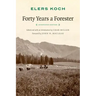 Forty Years a Forester (Second Edition, )