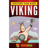 Viking: History for kids: A captivating guide to the Viking Age and Norse mythology