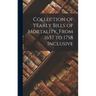 Collection of Yearly Bills of Mortality, From 1657 to 1758 Inclusive