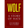 Wolf: A Story of Hate