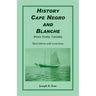 History Cape Negro and Blanche: Third Edition with Corrections
