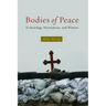 Bodies of Peace: Ecclesiology, Nonviolence, and Witness