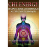 Chi Energy: Harness Your Chi Through Meditation Techniques