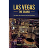 Las Vegas The Grand: The Strip, the Casinos, the Mob, the Stars