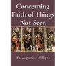 Concerning Faith of Things Not Seen