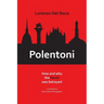 Polentoni: How and Why the North Has Been Betrayed