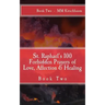 St. Raphael's 100 Forbidden Prayers of Love, Affection & Healing: Book Two