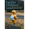 Let the Children Lead: Exploring Children's Spirituality Today