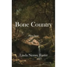 Bone Country: Prose Poems