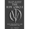 The Jedi Circle: Jedi Philosophy for Everyday Life
