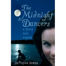 The Midnight Dancers: A Fairy Tale Retold