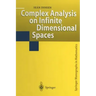 Complex Analysis on Infinite Dimensional Spaces