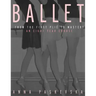 Ballet: From the First Plie to Mastery: An Eight-Year Course