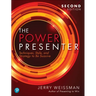 The Power Presenter: Techniques, Style, and Strategy to Be Suasive