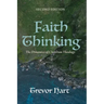 Faith Thinking, Second Edition: The Dynamics of Christian Theology