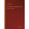 The Forsyte Saga - Awakening and To Let: Volume III - in large print
