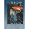 Trains to Freedom, Trains to Hell
