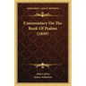 Commentary on the Book of Psalms (1849)
