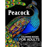 Peacock coloring books for adult: Adults Coloring Book