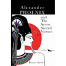 Alexander Phoenix and The Seven Sacred Virtues