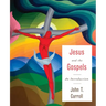 Jesus and the Gospels: An Introduction