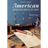 American Passenger Arrival Records. a Guide to the Records of Immigrants Arriving at American Ports by Sail and Steam (Updated and Enl)