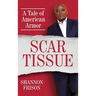 Scar Tissue: A Tale of American Armor