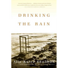 Drinking the Rain