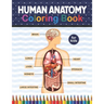 Human Anatomy Coloring Book For Kids: Human Body Anatomy Coloring Book For Kids, Boys and Girls and Medical Students. Human Anatomy Medical Super fun