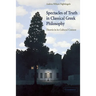 Spectacles of Truth in Classical Greek Philosophy: Theoria in Its Cultural Context